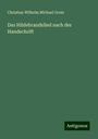 Christian Wilhelm Michael Grein: Das Hildebrandslied nach der Handschrift, Buch