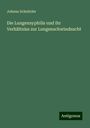 Johann Schnitzler: Die Lungensyphilis und ihr Verhältniss zur Lungenschwindsucht, Buch