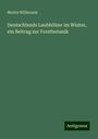 Moritz Willkomm: Deutschlands Laubhölzer im Winter, ein Beitrag zur Forstbotanik, Buch