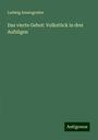 Ludwig Anzengruber: Das vierte Gebot: Volkstück in drei Aufzügen, Buch