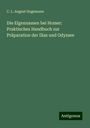 C. L. August Hagemann: Die Eigennamen bei Homer: Praktisches Handbuch zur Präparation der Ilias und Odyssee, Buch