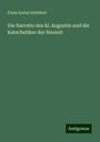 Franz Xavier Schöberl: Die Narratio des hl. Augustin und die Katechetiker der Neuzeit, Buch