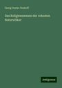 Georg Gustav Roskoff: Das Religionswesen der rohesten Naturvölker, Buch