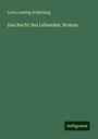 Levin Ludwig Schücking: Das Recht des Lebenden: Roman, Buch