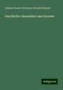 Johann Gustav Droysen: Geschichte Alexanders des Grossen, Buch