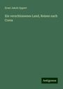 Ernst Jakob Oppert: Ein verschlossenes Land, Reisen nach Corea, Buch