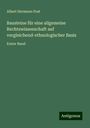 Albert Hermann Post: Bausteine für eine allgemeine Rechtswissenschaft auf vergleichend-ethnologischer Basis, Buch