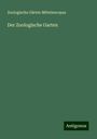 Zoologische Gärten Mitteleuropas: Der Zoologische Garten, Buch