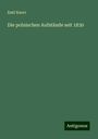 Emil Knorr: Die polnischen Aufstände seit 1830, Buch