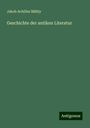 Jakob Achilles Mähly: Geschichte der antiken Literatur, Buch