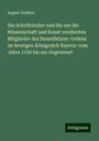 August Lindner: Die Schriftsteller und die um die Wissenschaft und Kunst verdienten Mitglieder des Benediktiner-Ordens im heutigen Königreich Bayern: vom Jahre 1750 bis zur Gegenwart, Buch