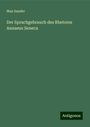 Max Sander: Der Sprachgebrauch des Rhetores Annaeus Seneca, Buch