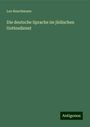 Leo Rauchmann: Die deutsche Sprache im jüdischen Gottesdienst, Buch