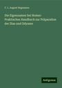 C. L. August Hagemann: Die Eigennamen bei Homer: Praktisches Handbuch zur Präparation der Ilias und Odyssee, Buch