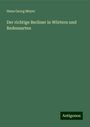 Hans Georg Meyer: Der richtige Berliner in Wörtern und Redensarten, Buch