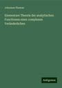 Johannes Thomae: Elementare Theorie der analytischen Functionen einer complexen Veränderlichen, Buch