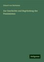 Eduard Von Hartmann: Zur Geschichte und Begründung des Pessimismus, Buch