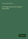 Georg Gustav Roskoff: Das Religionswesen der rohesten Naturvölker, Buch