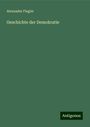 Alexander Flegler: Geschichte der Demokratie, Buch