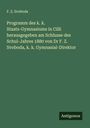 F. Z. Svoboda: Programm des k. k. Staats-Gymnasiums in Cilli herausgegeben am Schlusse des Schul-Jahres 1880 von Dr F. Z. Svoboda, k. k. Gymnasial-Direktor, Buch