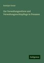 Rudolph Gneist: Zur Verwaltungsreform und Verwaltungsrechtspflege in Preussen, Buch