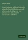 Theodor Möbius: Verzeichniss der auf dem Gebiete der altnordischen (altisländischen und altnorwegischen) Sprache und Literatur von 1855 bis 1879 erschienenen Schriften, Buch