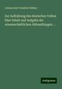 Johann Karl Friedrich Zöllner: Zur Aufklärung des deutschen Volkes über Inhalt und Aufgabe der wissenschaftlichen Abhandlungen ..., Buch