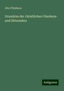 Otto Pfleiderer: Grundriss der christlichen Glaubens- und Sittenlehre, Buch