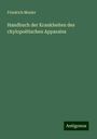 Friedrich Mosler: Handbuch der Krankheiten des chylopoëtischen Apparates, Buch