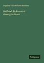 Angelius Erich Wilhelm Beuthien: Halfblod: En Roman ut sleswig-holsteen, Buch