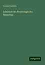 Leonard Landois: Lehrbuch der Physiologie des Menschen, Buch