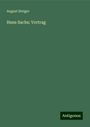 August Steiger: Hans Sachs; Vortrag, Buch