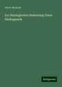 Albert Bärthold: Zur theologischen Bedeutung Sören Kierkegaards, Buch