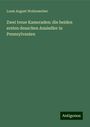 Louis August Wollenweber: Zwei treue Kameraden: die beiden ersten deuschen Ansiedler in Pennsylvanien, Buch