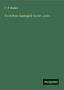 C. P. Heinke: Goldchen: Lustspiel in vier Acten, Buch