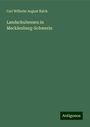 Carl Wilhelm August Balck: Landschulwesen in Mecklenburg-Schwerin, Buch