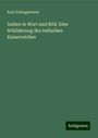 Emil Schlagintweit: Indien in Wort und Bild. Eine Schilderung des indischen Kaiserreiches, Buch