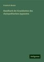 Friedrich Mosler: Handbuch der Krankheiten des chylopoëtischen Apparates, Buch