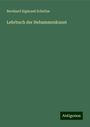 Bernhard Sigmund Schultze: Lehrbuch der Hebammenkunst, Buch