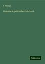 A. Phillips: Historisch-politisches Jahrbuch, Buch