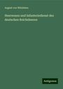 August Von Witzleben: Heerwesen und Infanteriedienst des deutschen Reichsheeres, Buch