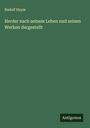 Rudolf Haym: Herder nach seinem Leben und seinen Werken dargestellt, Buch