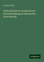 Friedrich Blotz: Neuhochdeutsche Grammatik mit Berücksichtigung der historischen Entwickelung, Buch