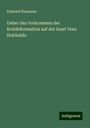 Edmund Naumann: Ueber das Vorkommen der Kreideformation auf der Insel Yezo Hokkaido, Buch