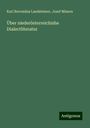 Karl Boromäus Landsteiner: Über niederösterreichishe Dialectliteratur, Buch