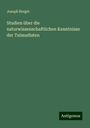 Joseph Bergel: Studien über die naturwissenschaftlichen Kenntnisse der Talmudisten, Buch