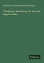 Heinrich Franz Bernhard Müller-Breslau: Theorie und Berechnung der Eisernen Bogenbrücken, Buch