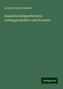 Leopold Sacher-Masoch: Russische Hofgeschichten: Liebesgeschichten und Novellen, Buch