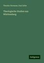 Theodor Hermann: Theologische Studien aus Württemberg, Buch