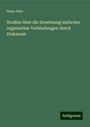 Hans Jahn: Studien über die Zersetzung einfacher organischer Verbindungen durch Zinkstaub, Buch